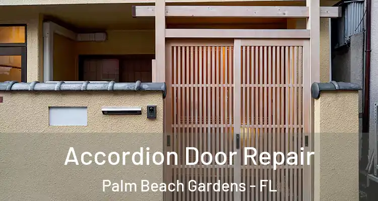  Accordion Door Repair Palm Beach Gardens - FL