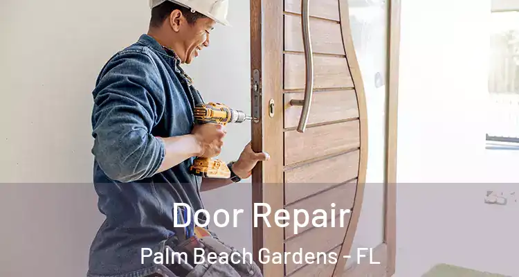  Door Repair Palm Beach Gardens - FL