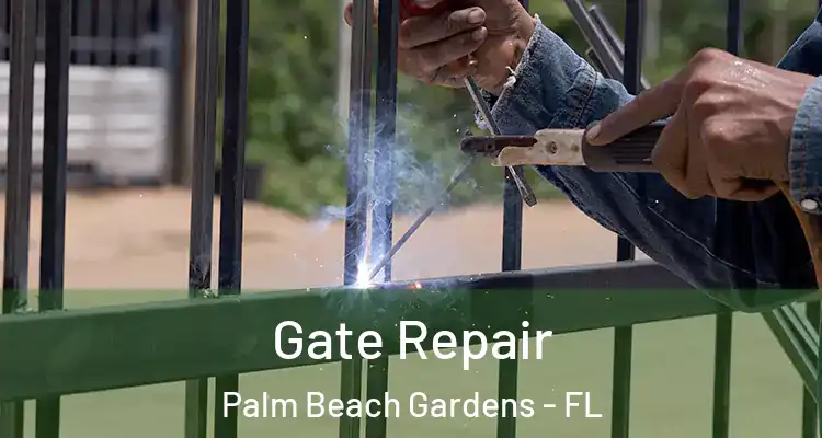  Gate Repair Palm Beach Gardens - FL