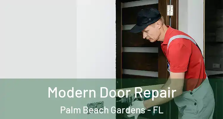  Modern Door Repair Palm Beach Gardens - FL