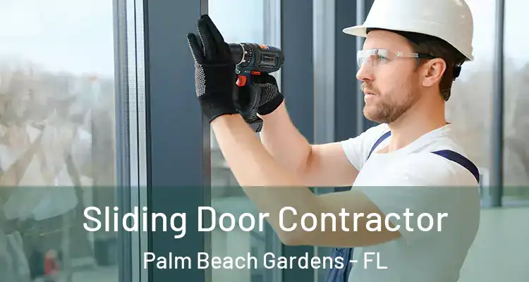 Sliding Door Contractor Palm Beach Gardens - FL
