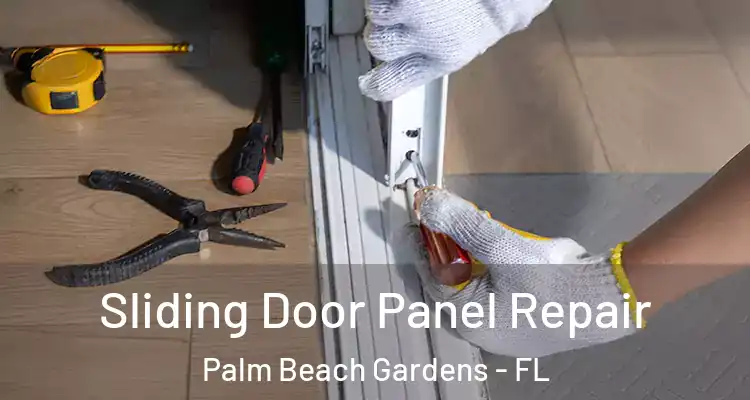  Sliding Door Panel Repair Palm Beach Gardens - FL