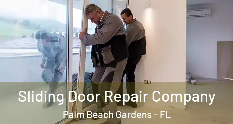  Sliding Door Repair Company Palm Beach Gardens - FL